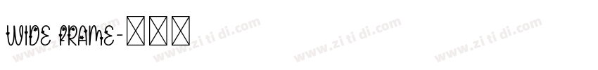Wide Frame字体转换